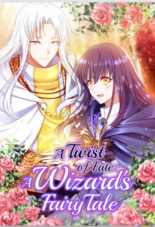 A twist of fate: a wizard's fairy tale